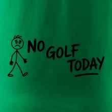No Golf Today