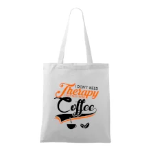 I don't need therapy coffee