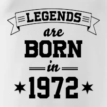 Legends are born in 1972