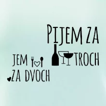 Pijem za troch
