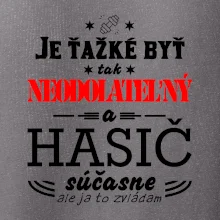 Neodolateľný hasič