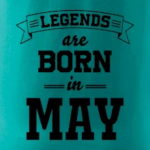 Legends are born in May