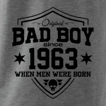 Bad boy since 1963 Bad boy since 1963