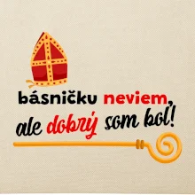 Básničku neviem, ale dobrý som bol!