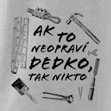 Ak to neopraví dedko tak nikto ČB Ak to neopraví dedko tak nikto ČB