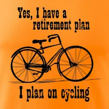 Staré koleso - Yes, I have a retirement plan, Aj plan on cycling