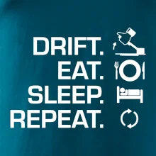 Drift Eat Sleep Repeat