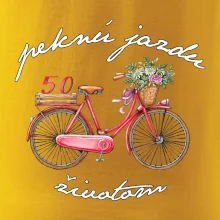 Peknú jazdu životom 50