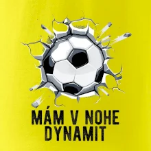 Mám v nohe dynamit