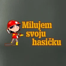 Milujem svoju hasičku Milujem svoju hasičku