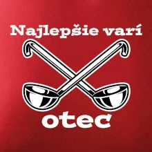 Najlepšie varí otec