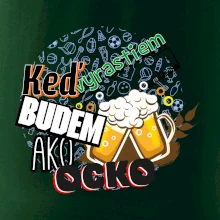 Keď vyrastiem budem ako ocko Pivo