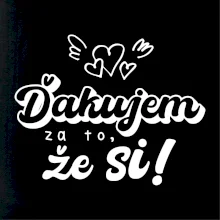 Písacie ďakujem za to, že si