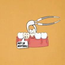 Moc sa nevyťahuj - zubár