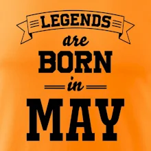 Legends are born in May