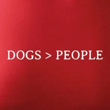 Dogs > People