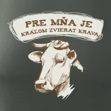 Pre mňa je kráľom zvierat krava