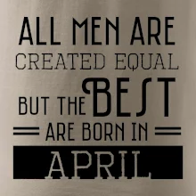 All men are created equal april