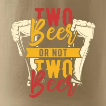 Two beer or not two beer