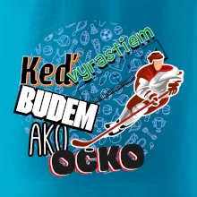 Keď vyrastiem budem ako ocko Hokej Keď vyrastiem budem ako ocko Hokej