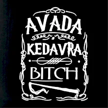 Harry - Avada Kedavra Harry - Avada Kedavra
