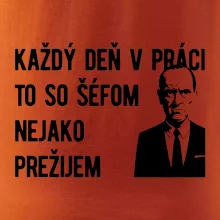 Každý deň v práci to so šéfom nejako prežijem