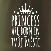 Princesses are born in (Vlastný nápis mesiac narodenia)