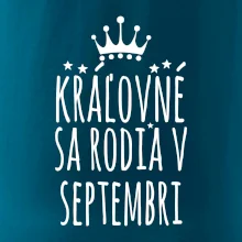 Kráľovné sa rodia v septembri