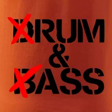 Drum & Bass (Rum & Ass)