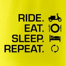 Ride Eat Sleep Repeat moto skúter