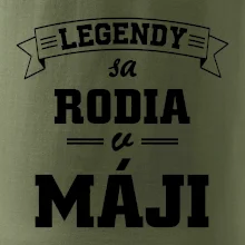 Legendy sa rodia v máji