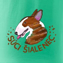 Bulterier Súci šialenec (Pecka design)