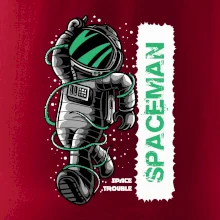 Spaceman trouble Spaceman trouble