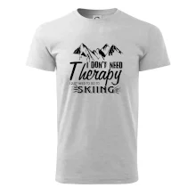 I dont need therapy - Skiing I dont need therapy - Skiing