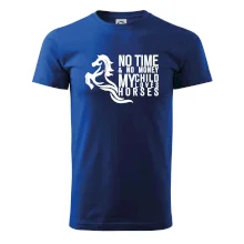 No time no money my child loves horses No time no money my child loves horses