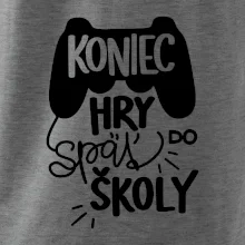 Koniec hry, späť do školy