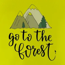 Go to the forest