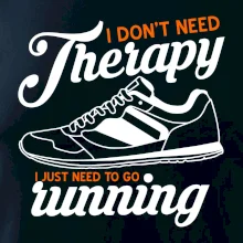 I don't need therapy running I don't need therapy running