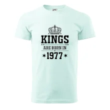 Kings are born in 1977 Kings are born in 1977