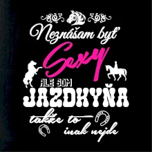 Neznášam byť sexy - Jazdkyňa