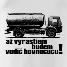 Až vyrastiem budem vodič hovnocucu