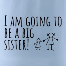 I am going to be a big sister!