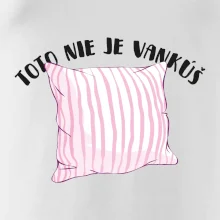 Toto nie je vankúš - ružový