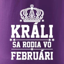 Králi - Kráľovné sa rodia vo februári