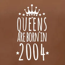 Queens are born in 2004
