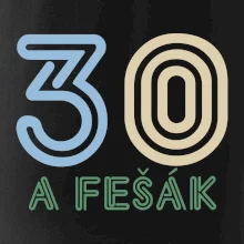 30 a fešák 30 a fešák