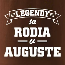 Legendy sa rodia v auguste