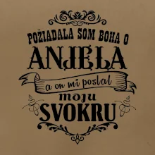 Požiadala som Boha o anjela a on mi poslal moju svokru