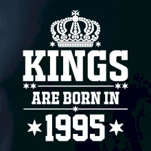 Kings are born in 1995 Kings are born in 1995