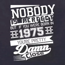 Nobody is perfect - 1975
